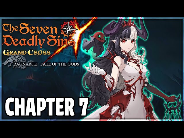 7DS] The Seven Deadly Sins: Grand Cross Ragnarok - Chapter 7