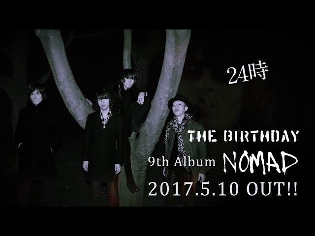 The Birthday 9th Album「NOMAD」アルバムダイジェスト - YouTube